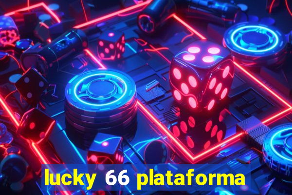 lucky 66 plataforma